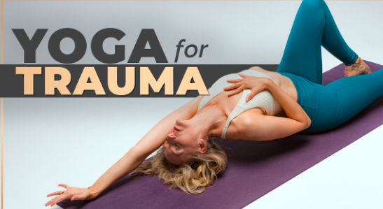 Releasing Past Trauma with Yoga